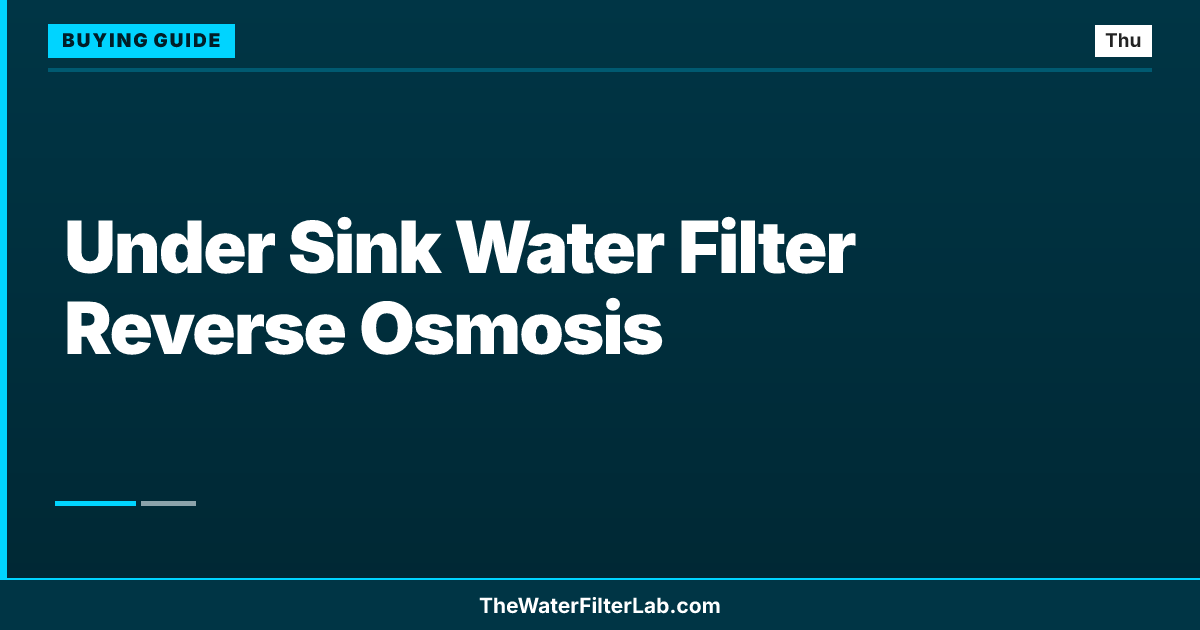 Under Sink Water Filter Reverse Osmosis